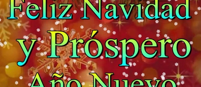 Feliz Navidad y Próspero Año Nuevo